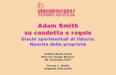 Adam Smith su condotta e .2017-09-29  La ricchezza delle nazioni (1776), abbreviata in Ricchezza