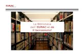 La Biblioteca dell¢â‚¬©EURAC vi d£  il benvenuto! Library 11.10.2016 La Biblioteca La EURAC library £¨