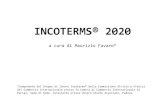 Slides FAVARO - INCOTERMS¢® ... Maurizio Favaro Incoterms¢® 2020 3 INCOTERMS¢® L¢â‚¬â„¢Edizione 2020 a confronto