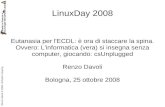 LinuxDay 2008 - Chi sono gli studenti? A) Il nostro (splendido) futuro! Protagonisti ora, protagonisti