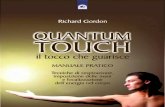 Richard Gordon QUANTUM TOUCH - Edizioni il Punto d' - Quantum touch.pdf Richard Gordon QUANTUM TOUCH