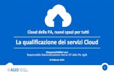 Cloud della PA, nuovi spazi per tutti - AgID 5 Istanza di qualificazione CSP per qualificare lâ€™infrastruttura