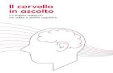 ll cervello in ascolto - Lorenzini Consensus Paper 2017 Il cervello in ascolto 1. Sommario Il nostro