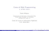 Corso di Web Programming milazzo/teaching/AA1011... Corso di Web Programming 3. HTML Parte I Paolo Milazzo