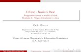 Eclipse - Nozioni Base milazzo/teaching/AA1516-ProgJava/eclipse/آ  Paolo Milazzo (Universit a di Pisa)