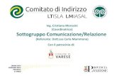 Ing. Cristiana Morosini (Coordinatrice) Sottogruppo comunicazione e promozione condotta con lâ€™uso