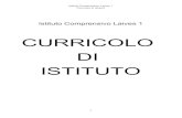 CURRICOLO DI ISTITUTO -  · PDF fileIstituto Comprensivo Laives 1 Curricolo di Istituto Finalità