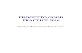 PROGETTO GOOD PRACTICE 2016 Il progetto Good Practice nasce nel 1999 con l¢â‚¬â„¢obiettivo di misurare e