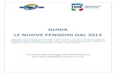 GUIDA LE NUOVE PENSIONI DAL 2012 - UIL CASERTA 2017. 4. 26.¢  GUIDA LE NUOVE PENSIONI DAL 2012 (Aggiornata