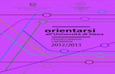 PERCORSI FORMATIVI E INFORMATIVI 2012/ ... E-mail: orientamento@unisi.it,  @unisi.it Comunicazione