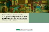 La partecipazione dei cittadini: un manuale - Metodi partecipativi: protagonisti, opportunit  e limiti