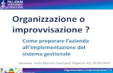 Organizzazione o improvvisazione- presentazione a Varsavia -05.09.2013- versione in italiano