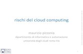 rischi del cloud computing - rischi del cloud computing maurizio pizzonia dipartimento di informatica