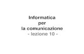 Informatica per la comunicazione - lezione 10 Appunti 10.pdfآ  I motori di ricerca (come Google, Yahoo!Search,