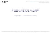 PROGETTO GOOD PRACTICE 2015 ... 3 Introduzione Il progetto Good Practice 2015 (GP2015), giunto alla