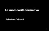 Sebastiano pulvirenti, la modularit  formativa