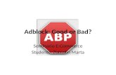 Adblock :  Good  or Bad?