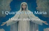 I Quartieri con Maria I Misteri della Gioia. L'Annunciazione dell'Angelo a Maria Primo Mistero