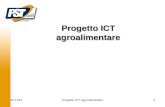 22/08/2014Progetto ICT Agroalimentare1 Progetto ICT agroalimentare