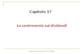 Capitolo 17 La controversia sui dividendi Corso di Finanza Avanzata - Prof. M. Mustilli