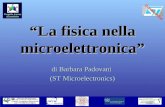 Confidential La fisica nella microelettronica di Barbara Padovani (ST Microelectronics)