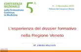 Lesperienza del dossier formativo nella Regione Veneto M. Diletta Mazzetti REGIONE VENETO ROVIGO AZIENDA ULSS 18