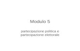 Modulo 5 partecipazione politica e partecipazione elettorale