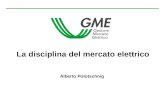 La disciplina del mercato elettrico Alberto Pototschnig