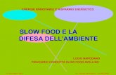 SLOW FOOD E LA DIFESA DELL¢â‚¬â„¢ ex carcere borbonico - avellino. le problematiche ambientali variazioni